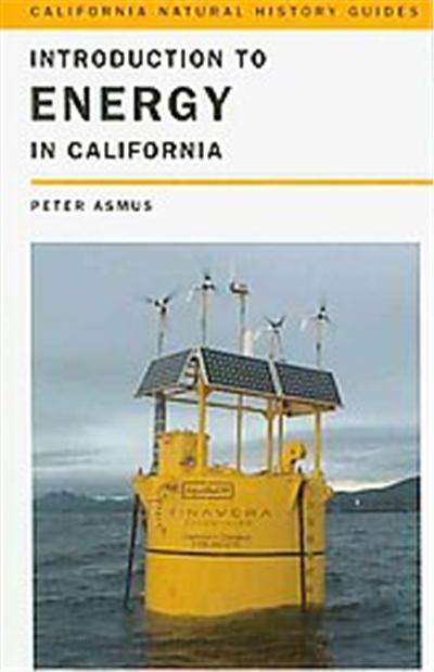 Introduction to Energy in California, California Natural History Guides