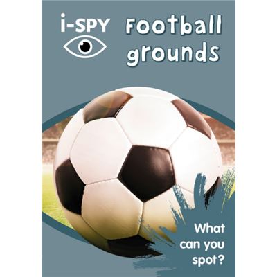 I-Spy Football Grounds: What Can You Spot? (Collins Michelin I-Spy Guides) (Paperback)