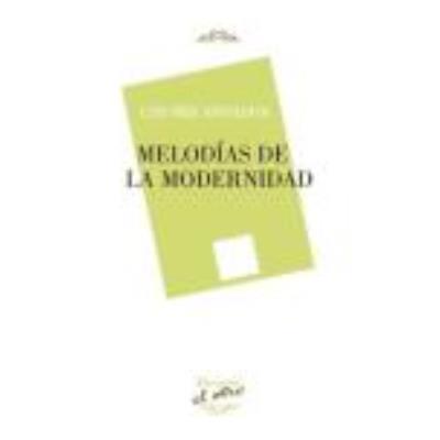 Melodías De La Modernidad - Luis Díez Antolinos