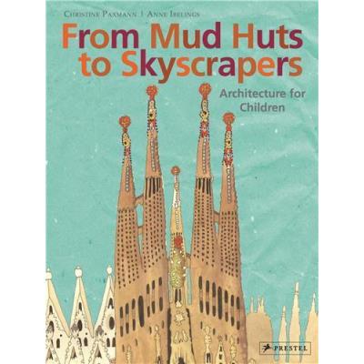 From Mud Huts To Skyscrapers /Anglais