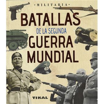 Batallas de la Segunda Guerra Mundial