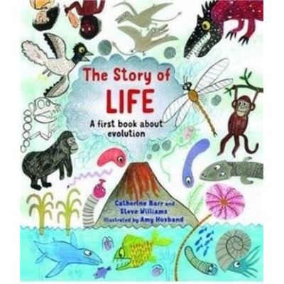 The Story Of Life: A First Book About Evolution (Hardcover)
