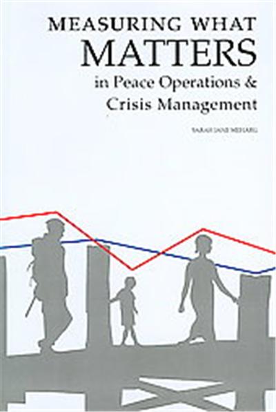 Measuring What Matters in Peace Operations & Crisis Management