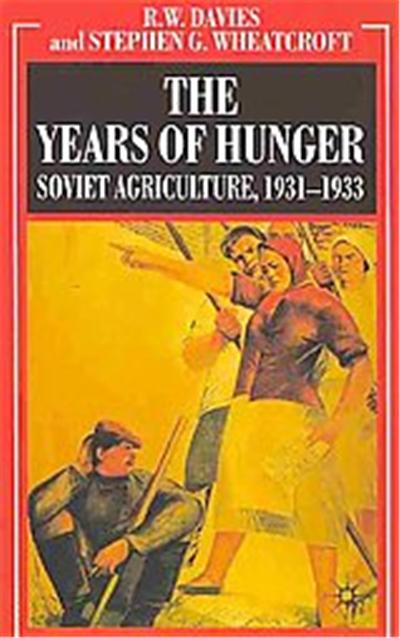 The Industrialisation of Soviet Russia Volume 5:the Years of Hunger, The Industrialisation of Soviet Russia
