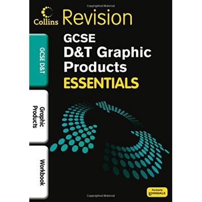 Graphic Product: Revision Workbook (Collins GCSE Essentials)
