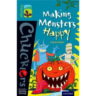 Oxford Reading Tree Treetops Chucklers: Level 9: Making Monsters Happy (Paperback)