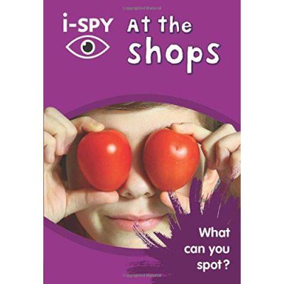 i-SPY at the Shops: What can you spot? (Collins Michelin i-SPY Guides) - [Version Originale]
