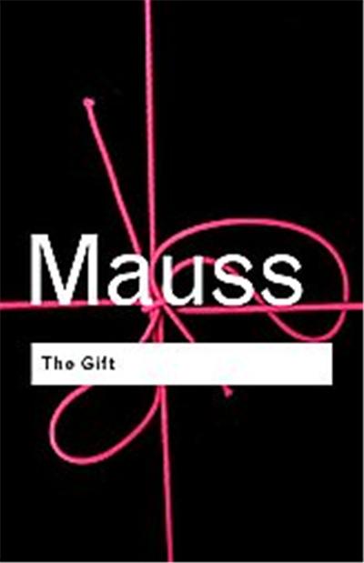 The Gift; The Form and Reason for Exchange in Archaic SOcieties