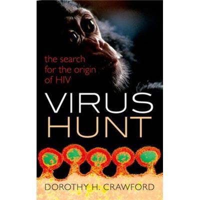 Virus Hunt: The Search For The Origin Of Hiv/Aids (Paperback)