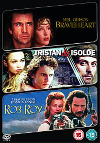 Braveheart/ Tristan And Isolde/ Rob Roy