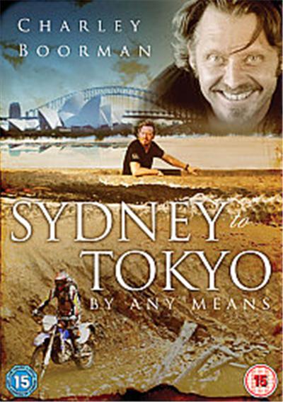 Charley Boorman - From Sydney To Tokyo By Any Means - The Complete Second Series