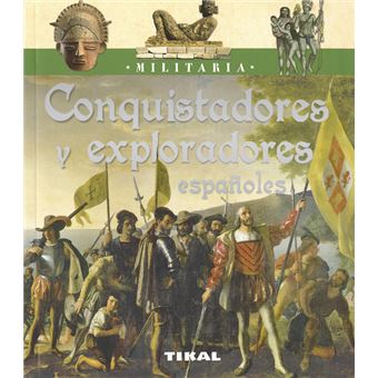 Conquistadores y exploradores españoles