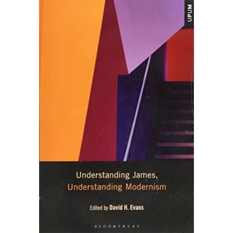 Understanding James, Understanding Modernism (Understanding Philosophy ...