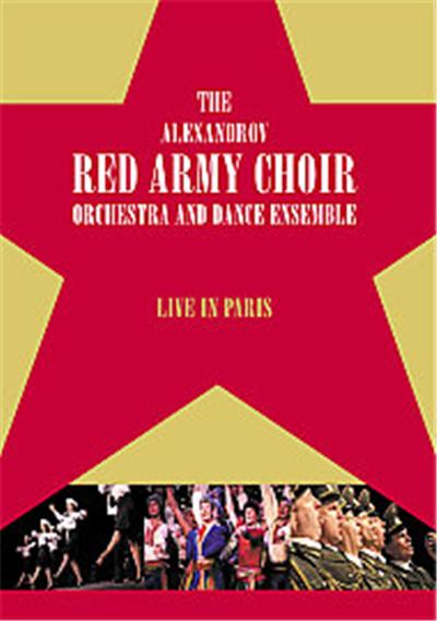 The Red Army Choir Orchestra And Dance Ensemble - Live In Paris