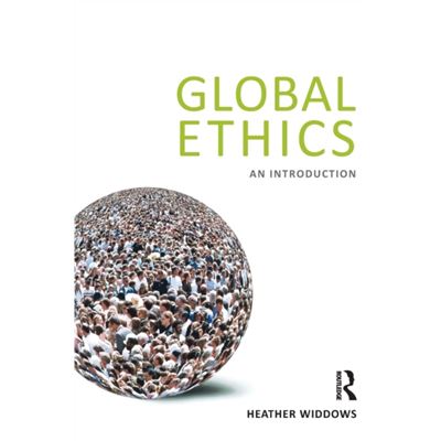 Global Ethics: An Introduction (Paperback)