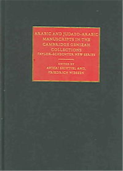 Arabic And Judaeo-arabic Manuscripts In The Cambridge Genizah Collections, Cambridge University Library Genizah