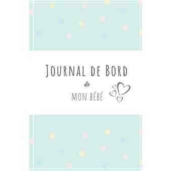 Journal De Bord De Mon Bebe Carnet De Suivi Pour Nouveau Ne Journal D Allaitement Carnet De Notes Sur Le Sommeil L Alimentation Et La Sante De Beb Nlfbp Editions Broche Nlfbp