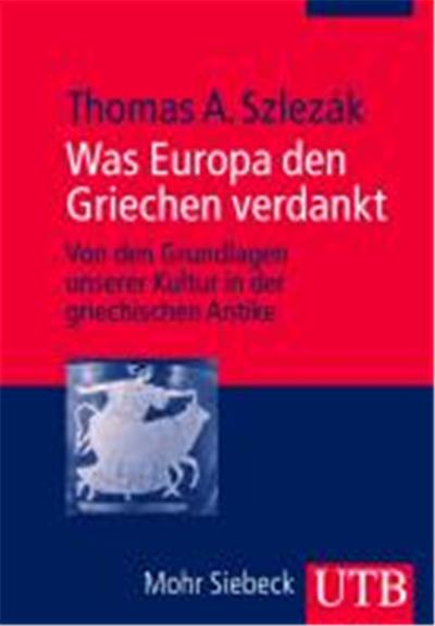 Was Europa den Griechen verdankt