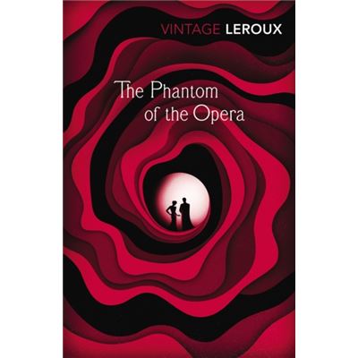 The Phantom Of The Opera (Vintage Classics) (Paperback)