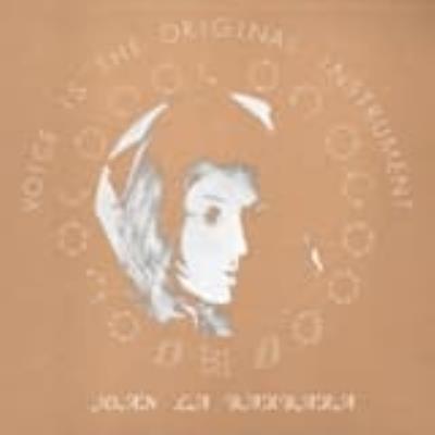 Voice Is The Original Instrument - La Barbara, Joan