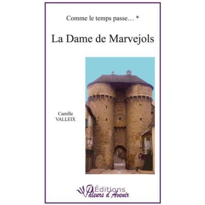 Comme Le Temps Passe T,1 , La Dame De Marvejols