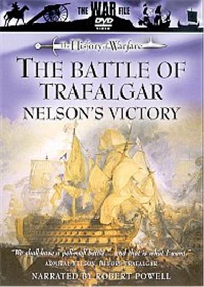 The Battle Of Trafalgar - Nelson's Victory