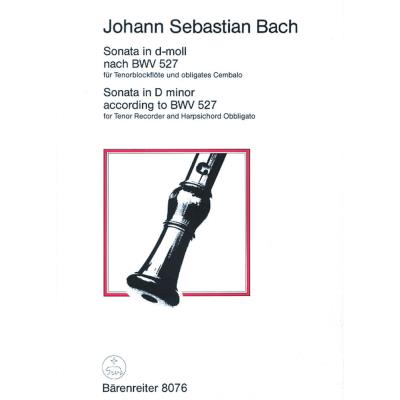 Partitions classique BARENREITER BACH J.S. - SONATA FUR TENOR BLOCKFLOTE UND OBLIGATES CEMBALO D MINOR BWV 527 Flûte à bec