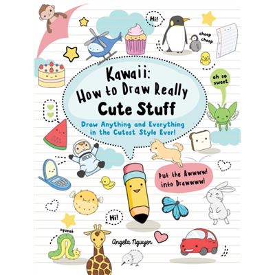 Kawaii How To Draw Really Cute Stuff