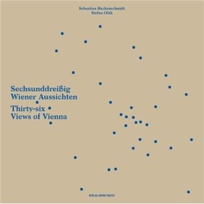 Thirtysix Views Of Vienna