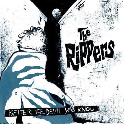 Better The Devil You Know - Rippers