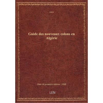 Guide des nouveaux colons en Algérie