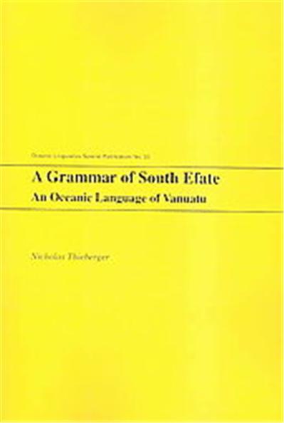 A Grammar of South Efate, OCEANIC LINGUISTICS SPECIAL PUBLICATIONS
