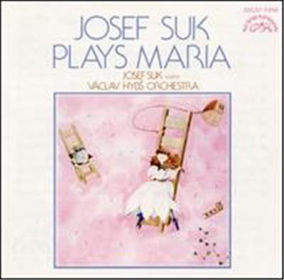 Josef Suk Plays Maria
