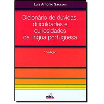 Dicionário de Dúvidas, Dificuldades e Curiosidades da Língua Portuguesa - 1
