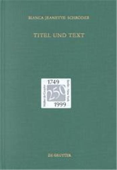 Titel Und Text, Untersuchungen Zur Antiken Literatur Und Geschichte