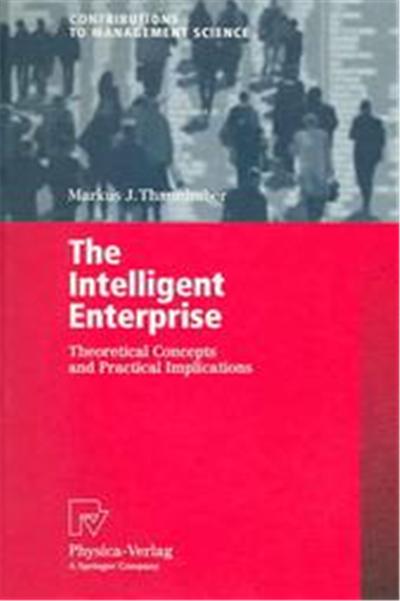 The Intelligent Enterprise, Contributions to Management Science