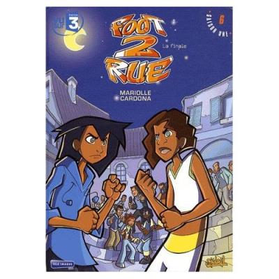 Foot 2 Rue Tome 6 - la Finale Mathieu Mariolle