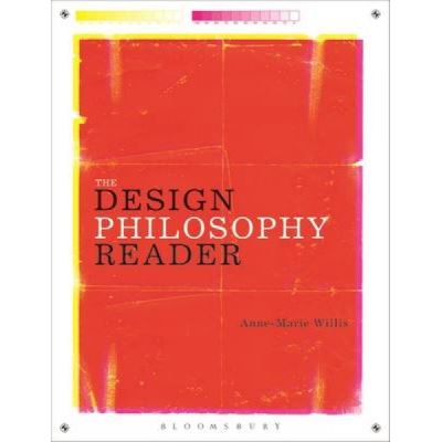 The Design Philosophy Reader - [Version Originale]