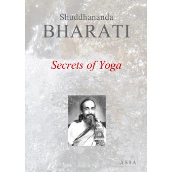 Secrets of Yoga, Pure Bliss calls us from within to a new life of ...