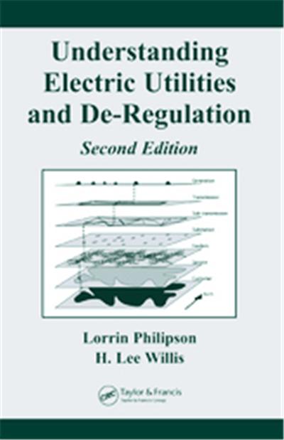 Understanding Electric Utilities And De-regulation, Power Engineering Willis