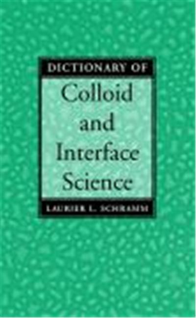 Dictionary of Colloid and Interface Science