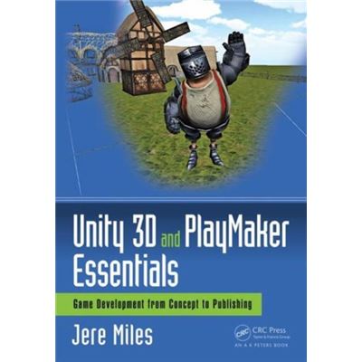 Unity 3D Playmaker Essentials