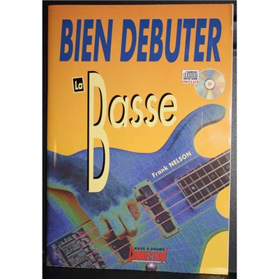 Bien débuter la basse - Nelson