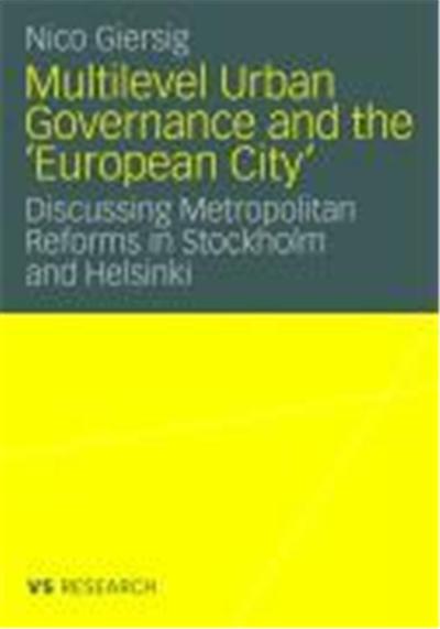Multilevel Urban Governance and the 'European City'