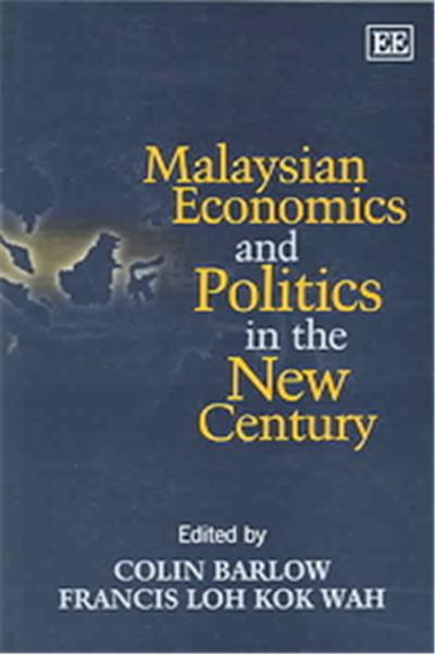 Malaysian Economics And Politics In The New Century