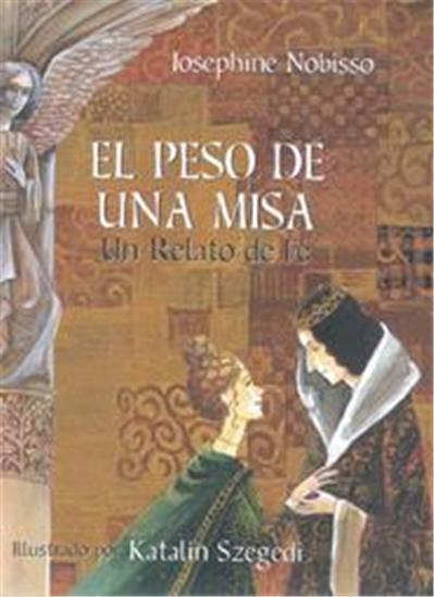 El Peso De Una Misa / The weight of the Mass