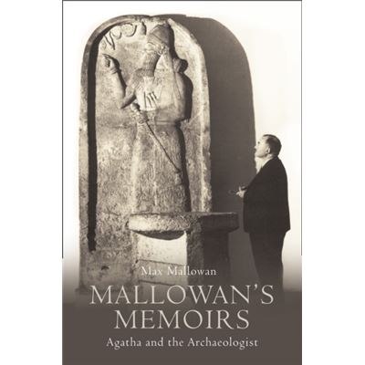 Mallowan'S Memoirs: Agatha And The Archaeologist (Paperback)