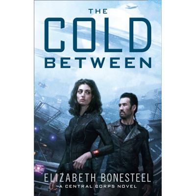 The Cold Between (A Central Corps Novel, Book 1) (Paperback)