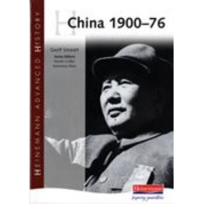 China 1900-76 - Heinemann Advanced History