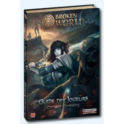 Oh my Game - Broken World : Guide Des Joueurs